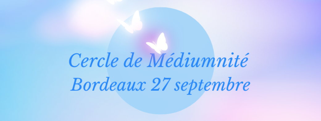 Cercle de Médiumnité Bordeaux