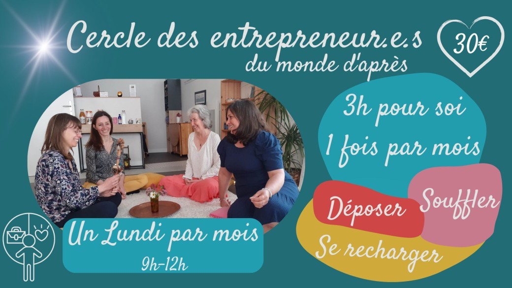 CERCLE DE PAROLE DES ENTREPRENEUR.E.S DU MONDE D'APRES