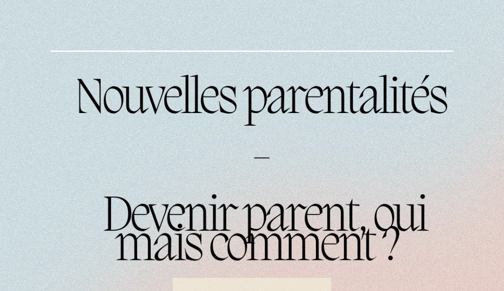 Cercle de parole : Nouvelles Parentalités