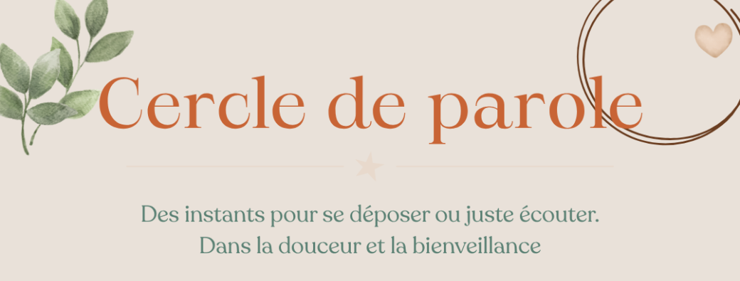 Cercle de Parole / Thème : L'échec, le rejet, la résilience (ou pas)