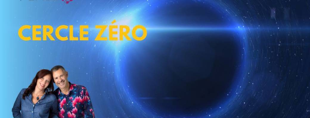 CERCLE ZÉRO (MAI 2025)