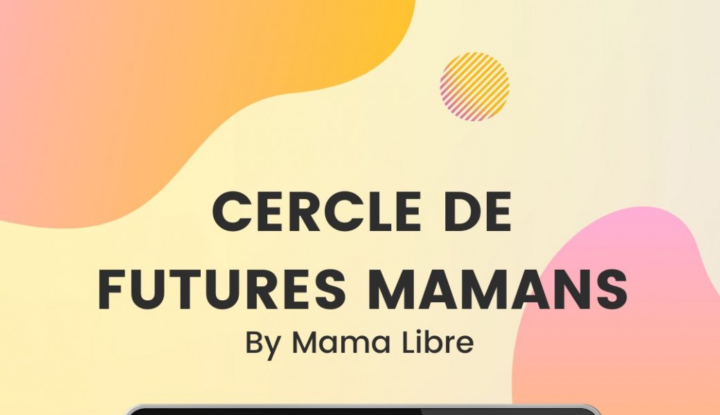 Cercles Futures Mamans