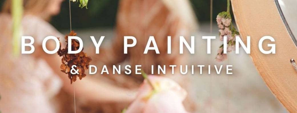 Cérémonie - Body painting & Danse intuitive 