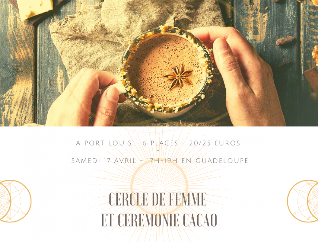 Cérémonie cacao - 17 avril
