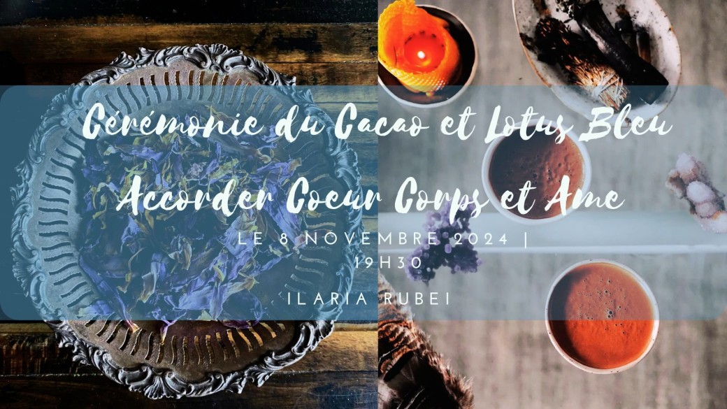 Cérémonie Cacao et Lotus