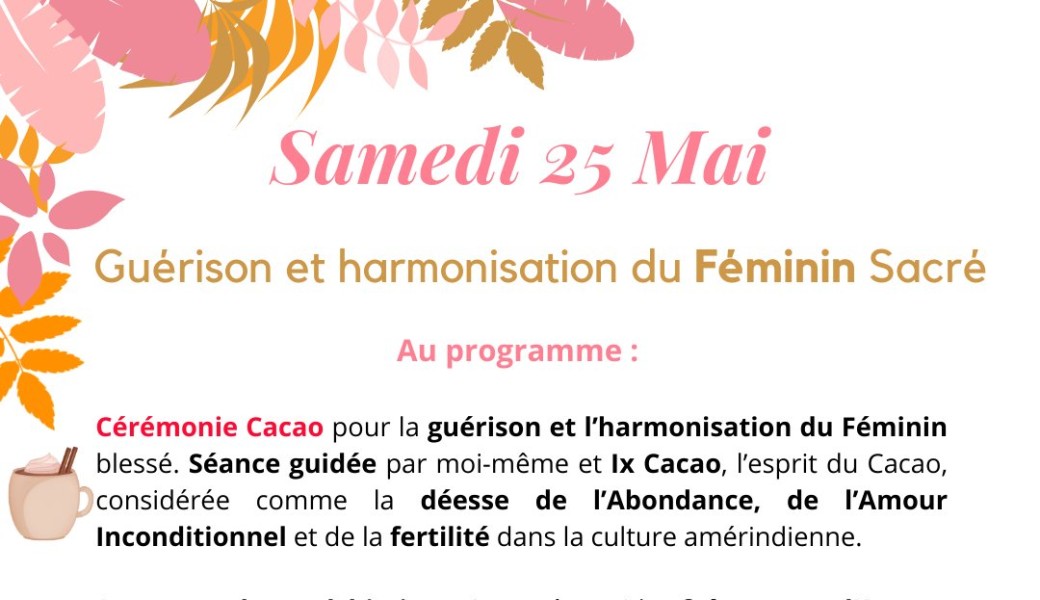 Cérémonie Cacao - Féminin Sacré
