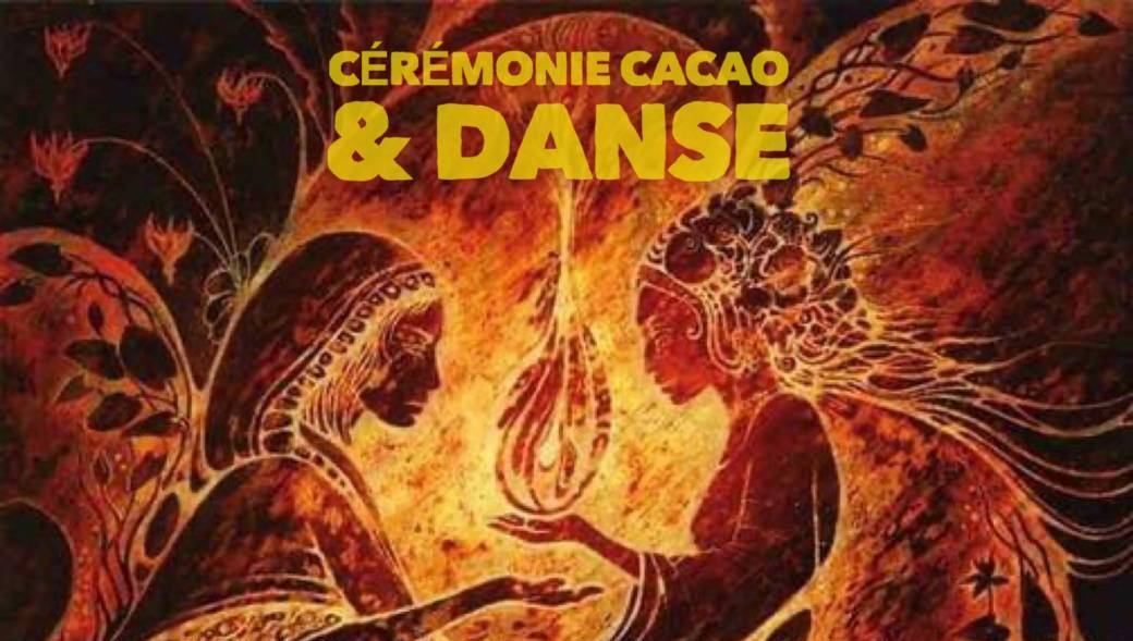 Cérémonie & Danse Cacao