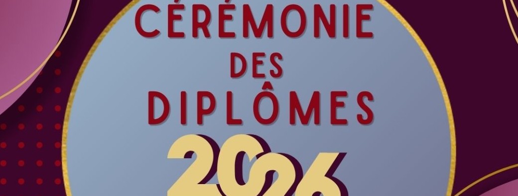 Cérémonie remise des diplômes 2026