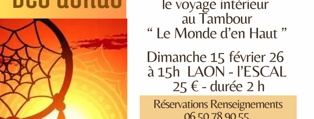 Cérémonie WIRACOCHA - Voyage intérieur au Tambour LAON (02)