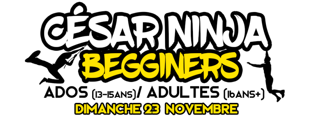 César Ninja Begginers - Adultes