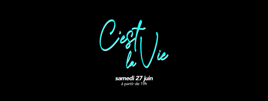 C'est la Vie