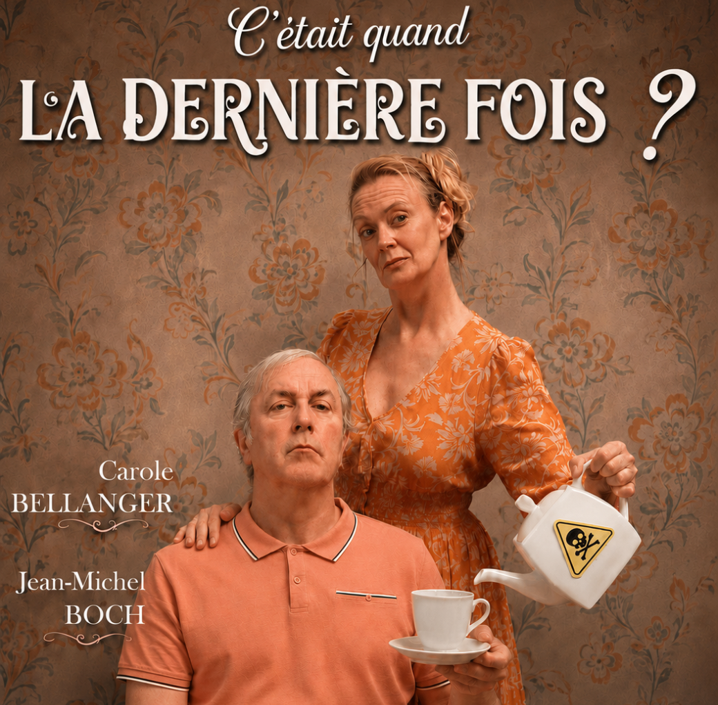 C'était quand la dernière fois ?
