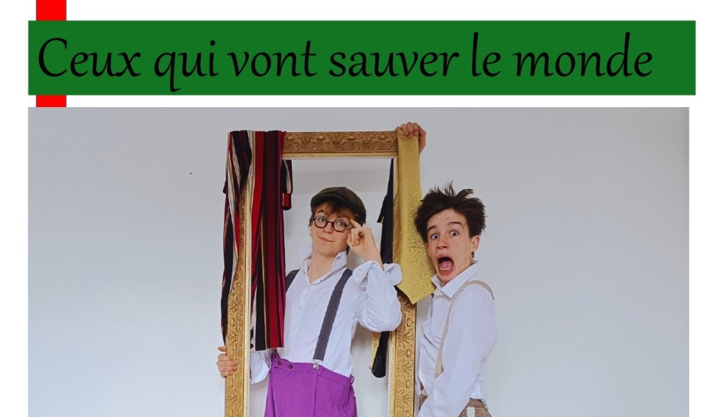 Ceux qui vont sauver le monde