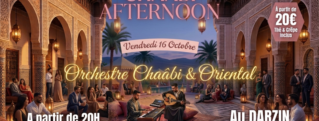 CHAÂBI AFTERNOON & ORIENTAL