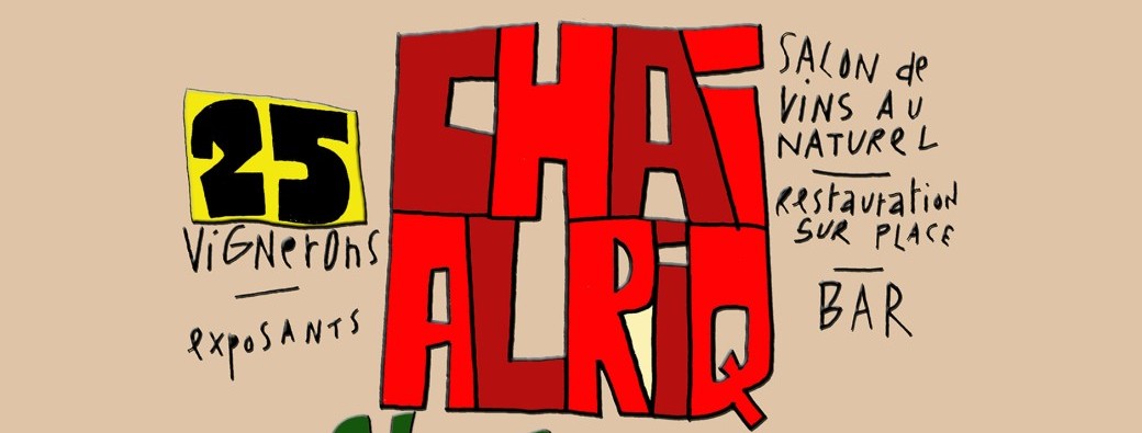 CHAI ALRIQ  #5 - Le Salon des Vins au Naturel