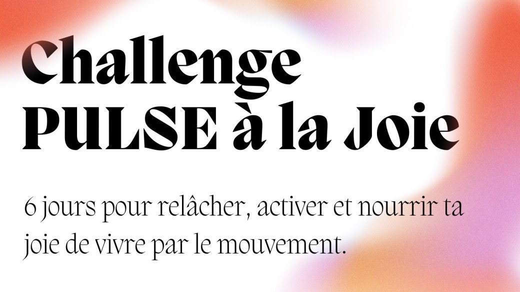 Challenge PULSE à la Joie