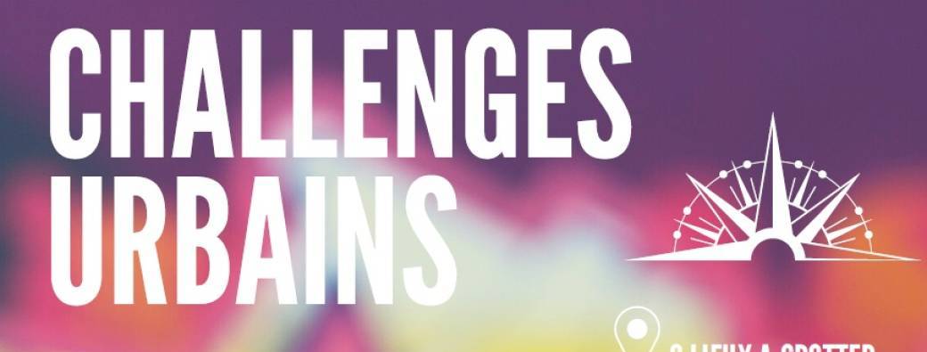 Challenge urbain - Partez à la découverte de la ville 
