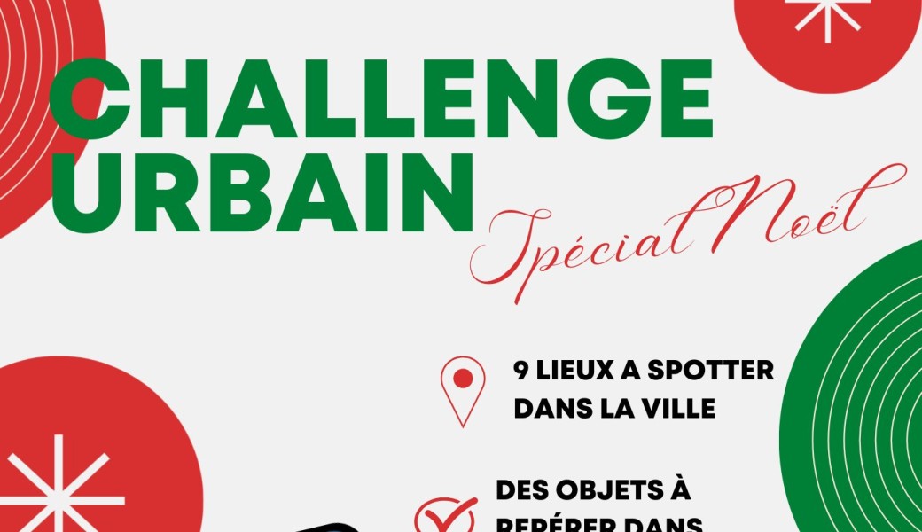Challenge urbain "spécial Noël" ! Partez à la découverte de la ville 