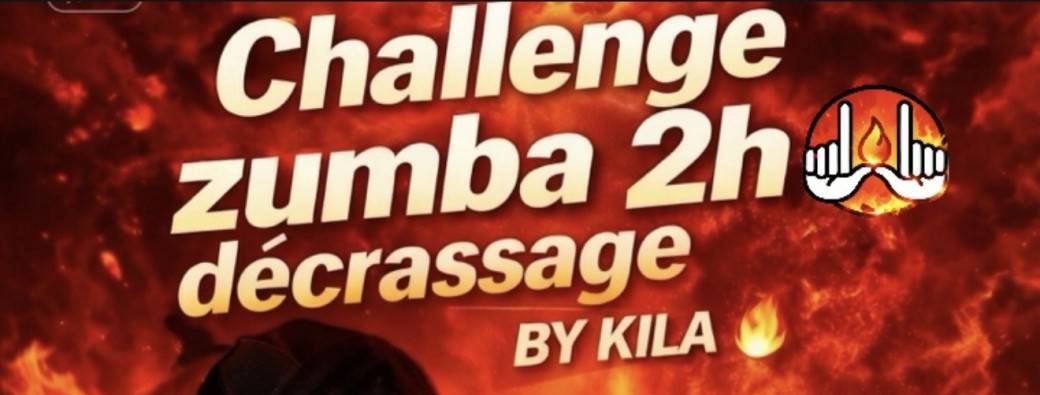 Challenge zumba 2h décrassage by kila 