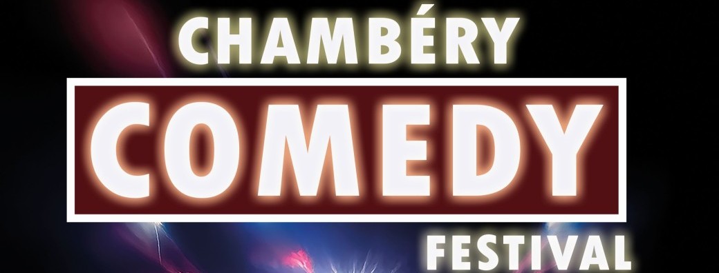 Chambéry Comedy Festival: la soirée de l’humour #22