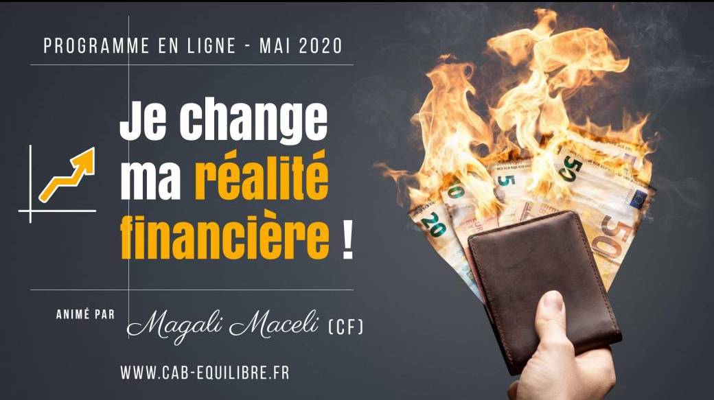Programme : Je change ma réalité financière