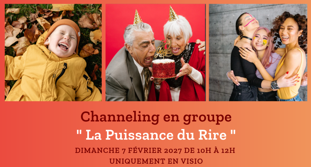 Channeling en groupe "Rire"