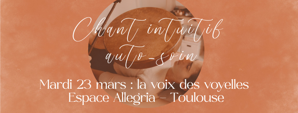 Chant intuitif d'auto-guérison