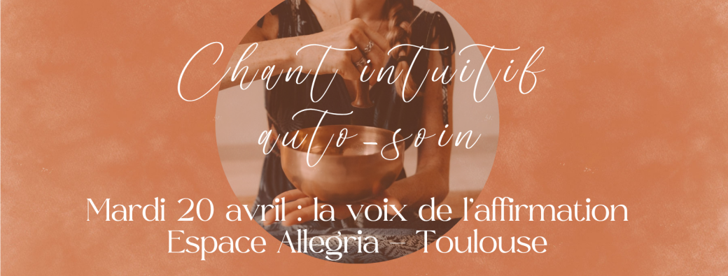 Chant intuitif d'auto-guérison