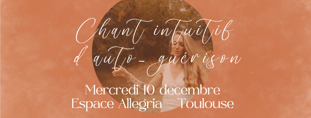 Chant intuitif d'auto-guérison
