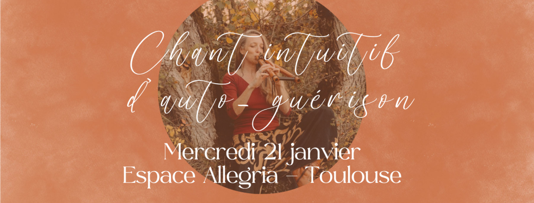Chant intuitif d'auto-guérison