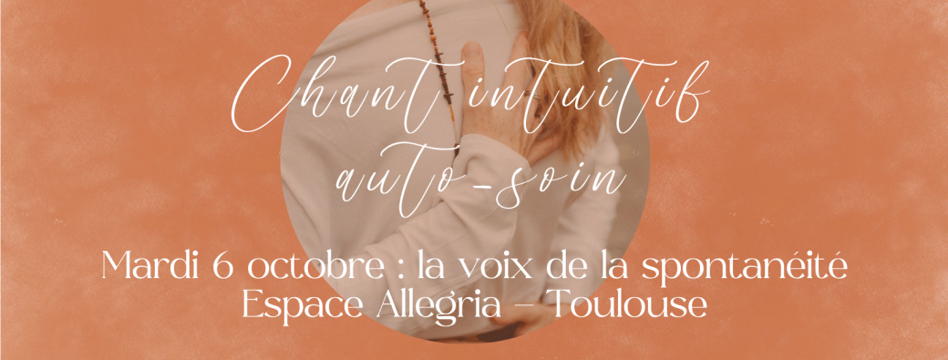 Chant intuitif d'auto-guérison