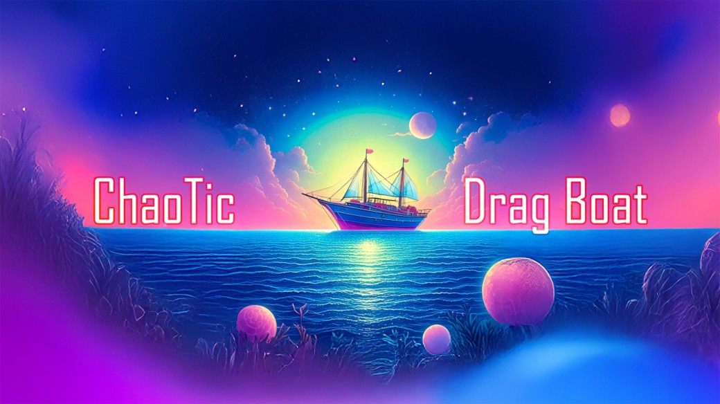 ChaoTic Drag Boat