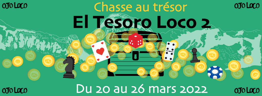 Chasse au trésor - Ojo Loco 2
