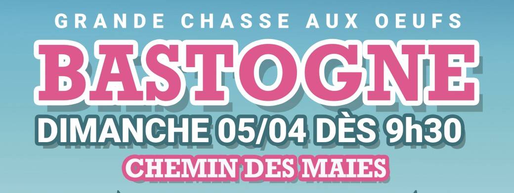 Chasse aux Oeufs à Bastogne