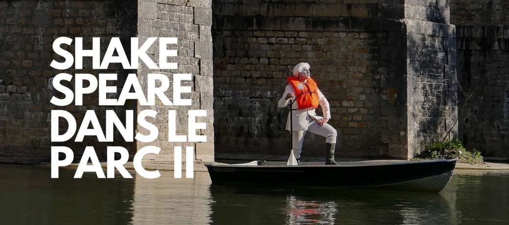 Château Moncontour - Shakespeare dans le parc II - La tempête