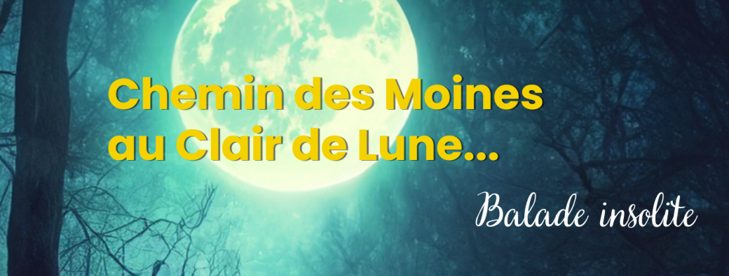 Chemin des Moines au clair de lune 2026
