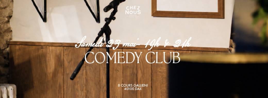 CHEZ NOUS - Comedy club Session 001