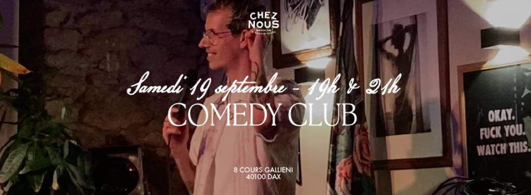 CHEZ NOUS - Comedy club Session 002
