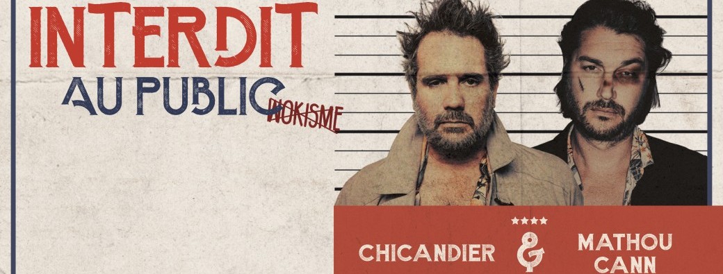 CHICANDIER & MATHOU CANN "Interdit Au Public"