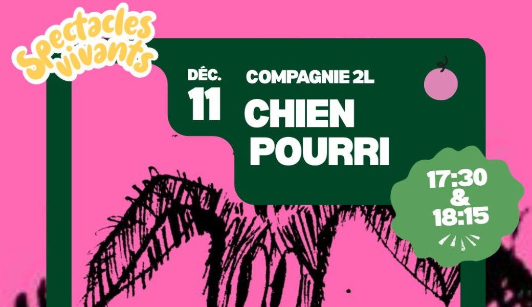 "Chien pourri" par la Compagnie 2L