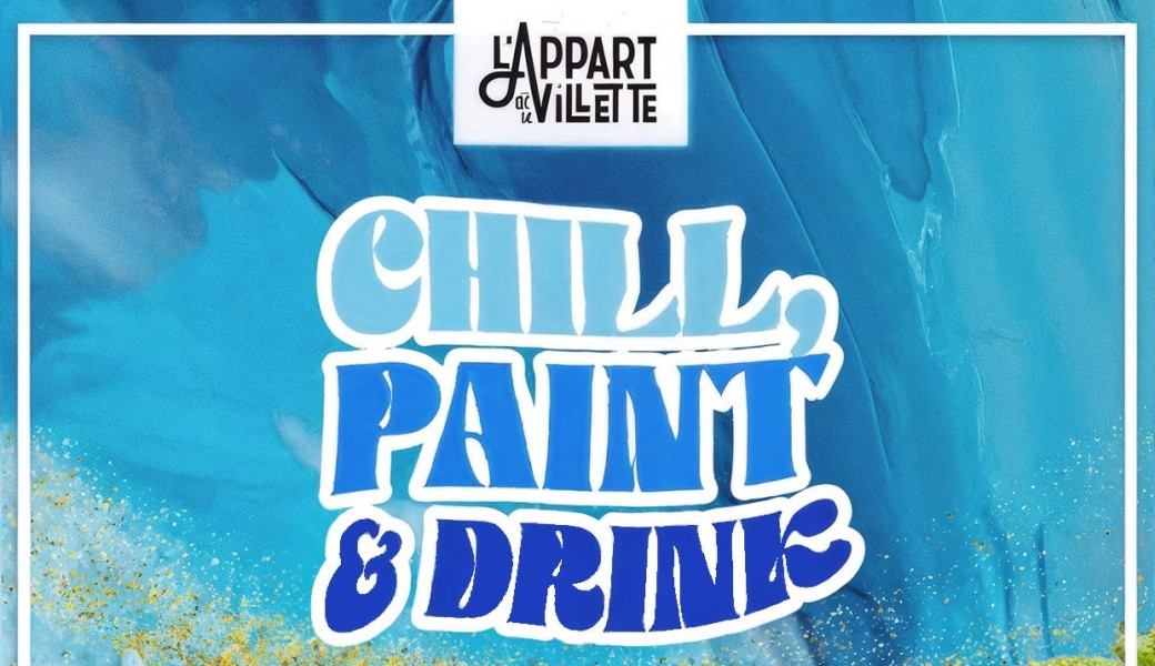 Chill, paint & drink 