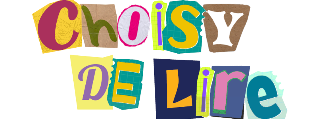 Choisy de Lire : club de lecture ado (10 ans et +)