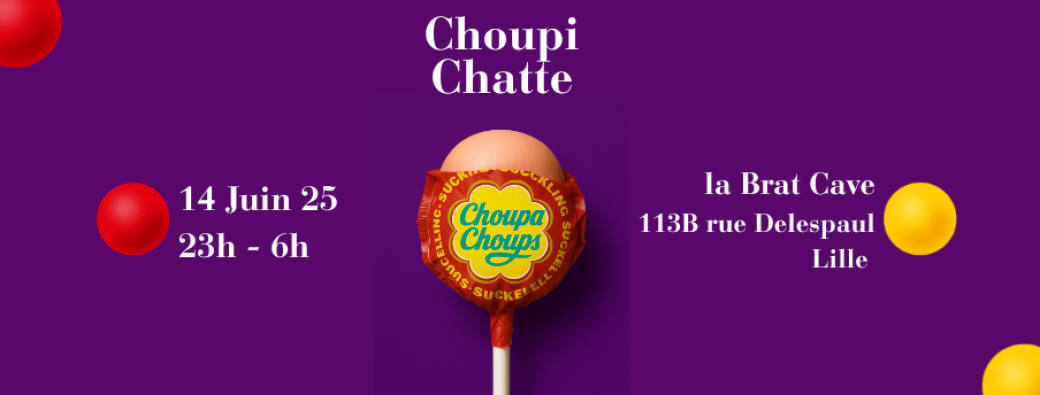 Choupichatte Choupa Choups