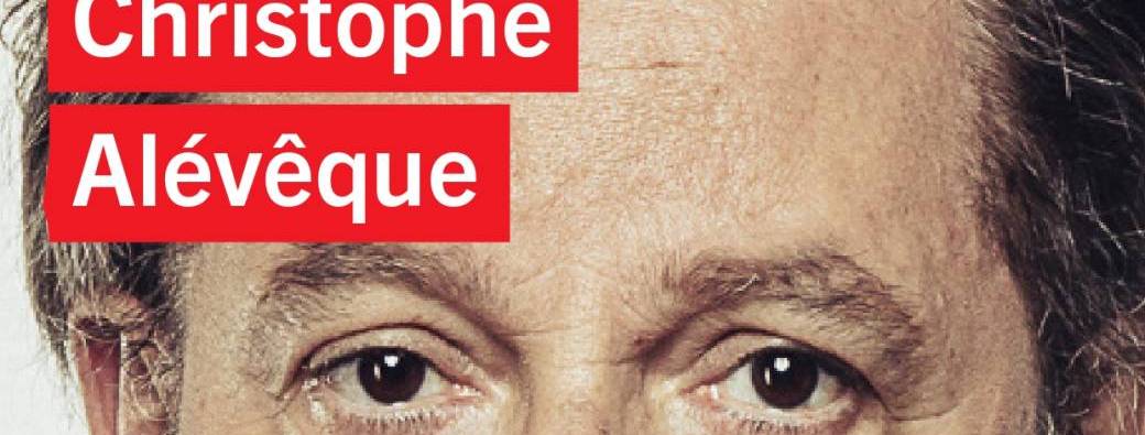 CHRISTOPHE ALÉVÊQUE, Revue de Presse