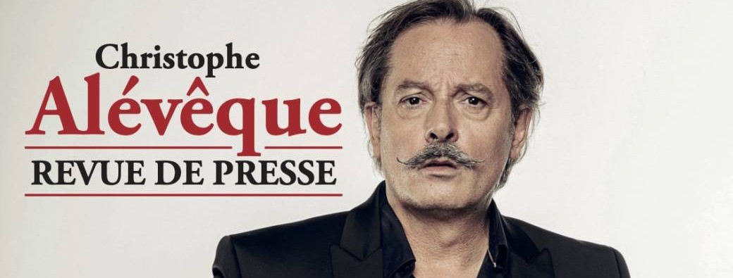 Christophe Alévêque : La revue de presse