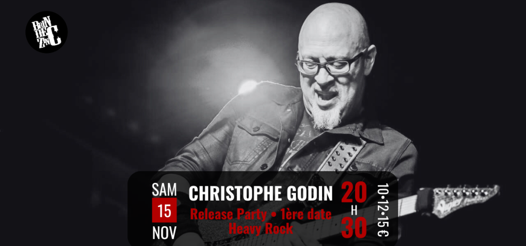 Christophe Godin (Release Party • 1ère date • Heavy Rock)