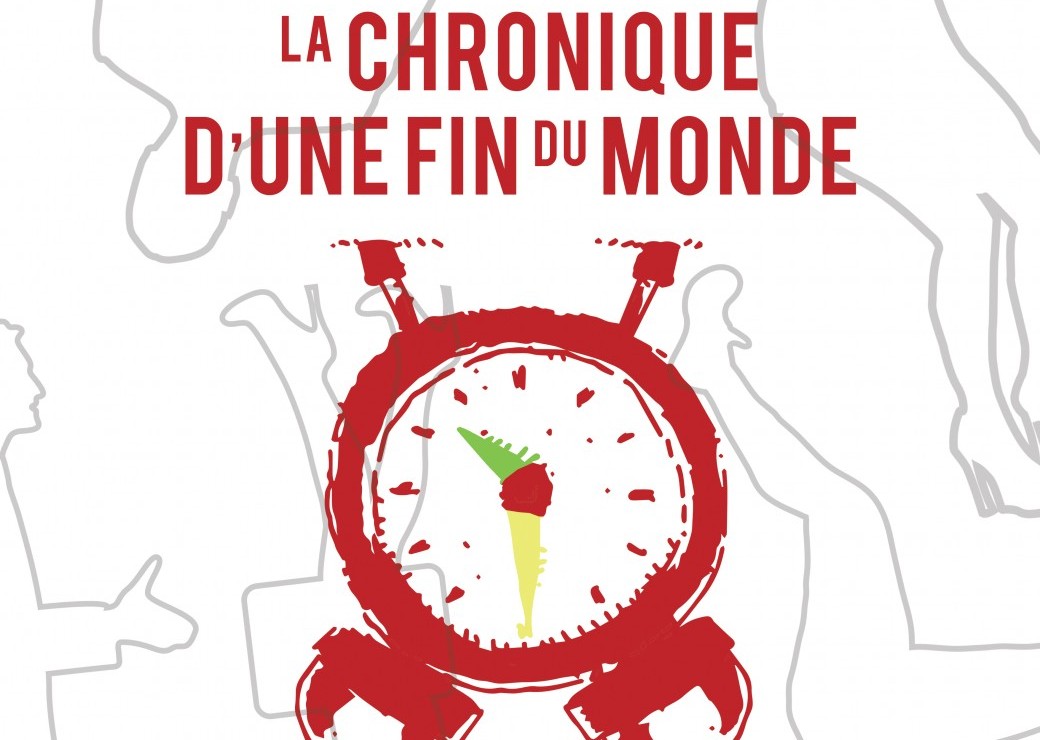 Chronique d’une fin du monde