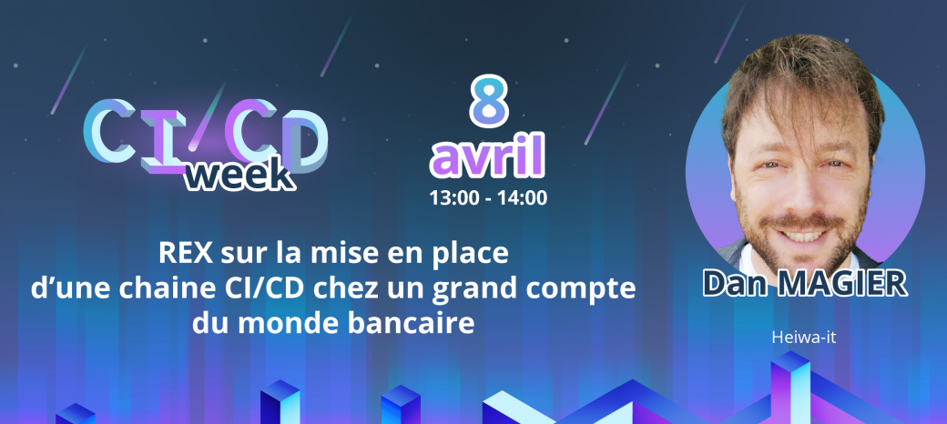 "CI/CD week" - REX sur la mise en place d’une chaine CI/CD chez un grand compte du monde bancaire