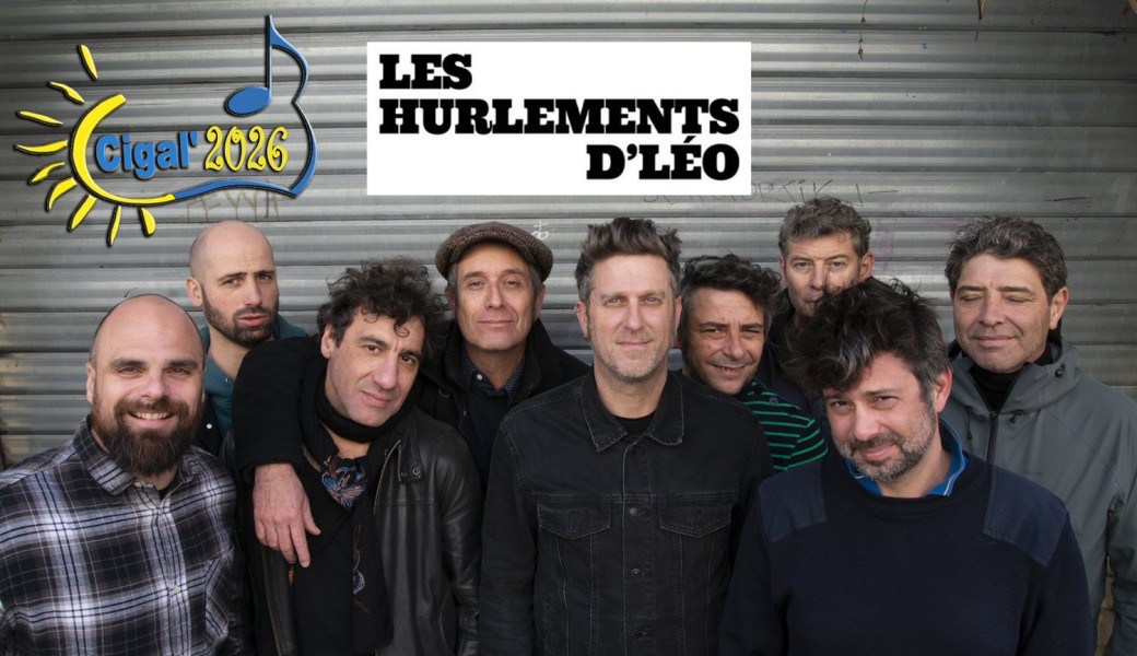 Cigal' 2026 L’équipe des Hurlements d’Léo