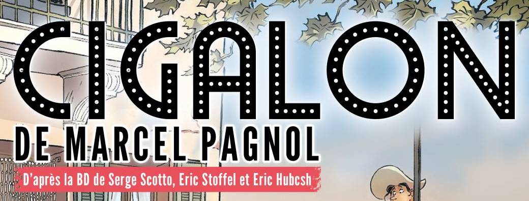 CIGALON de Marcel Pagnol